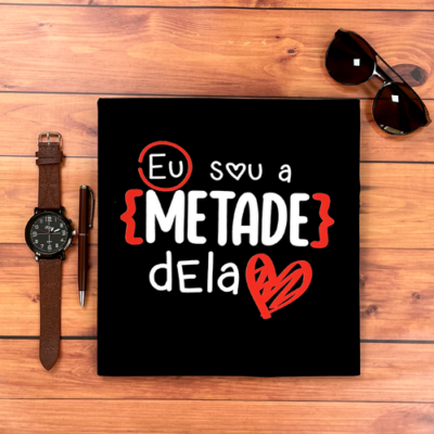 Camiseta Masculina Preta Eu Sou a Meta Dela