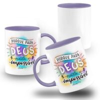 Caneca Religiosa Porque Para Deus Nada é Impossível Lucas 1:37 - Image 3