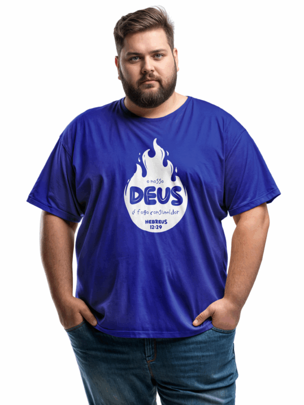 Camiseta Masculina Plus Size Azul Royal O nosso Deus é fogo consumidor – Hebreus 12:29