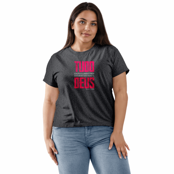 Camiseta Feminina Cinza Chumbo Tudo coopera para o bem daqueles que amam a Deus – Romanos 8:28