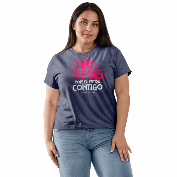 Camiseta Estonada Feminina Azul Não temas, pois eu estou contigo - Isaías 41:10